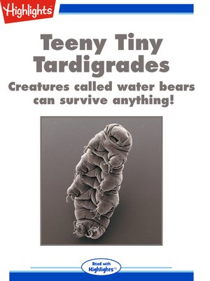 cover image of Teeny Tiny Tardigrades